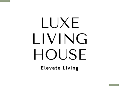 LUXE LIVING HOUSE